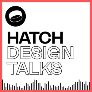 Hatch: Design Talks