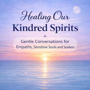 Healing Our Kindred Spirits