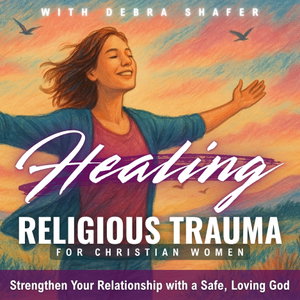 HEALING RELIGIOUS TRAUMA for Christian Women | Inner Peace, Trust God, Spiritual Healing, God’s Love, True Connection, Generational Trauma