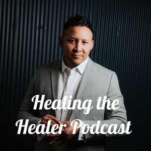 Healing the Healer Podcast 