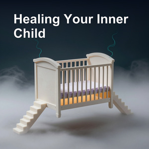 Healing Your Inner Child | Addressing the Root Cause