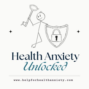 Health Anxiety Unlocked
