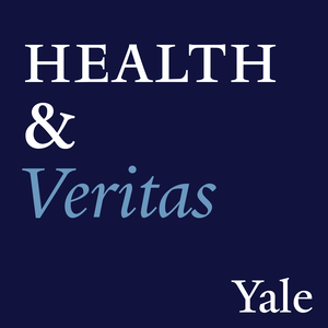 Health & Veritas: Yale's Healthcare and Health Policy Podcast