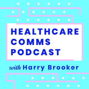 Healthcare Comms Podcast