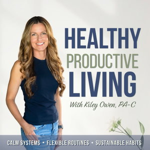 Healthy Productive Living | Healthy Habits, Time Management, Energy Management, Productivity, Routines, Systems, Planning, Consistency, Motivation, Discipline, Overwhelm, Burnout, Weight Loss Over 40