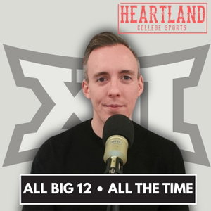 Heartland College Sports: The Big 12 Sports Podcast