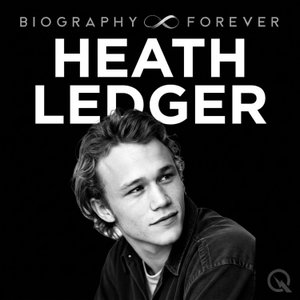 Heath Ledger - Biography Forever