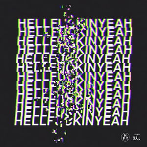 HELL FUCKIN’ YEAH!