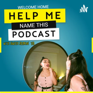 Help Me Name This Podcast 