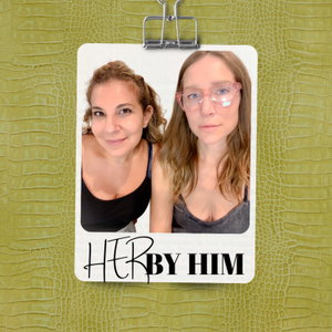 Her By Him Pod