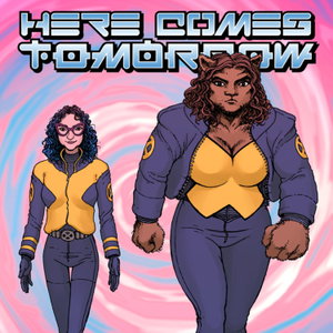 Here Comes Tomorrow