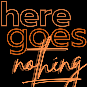 Georgia Malone's Here Goes Nothing
