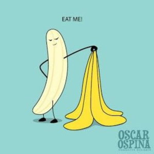 hermana, comete una banana.