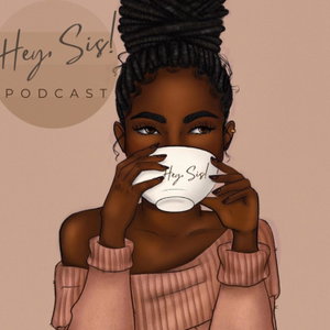 Hey, Sis! 