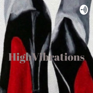 High Vibrations 