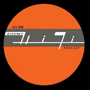 Highway Hi-Fi Podcast