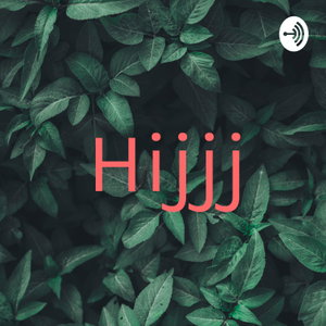 Hijjj