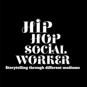 Hip Hop Social Worker Multi Media 