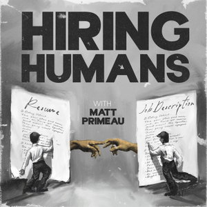 Hiring Humans: Person-Centered Recruiting for the Future of Work
