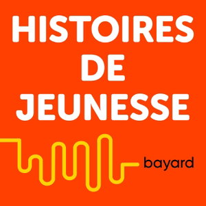 Histoires de jeunesse - le podcast des écrivains pour la jeunesse
