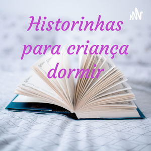 Historinhas para criança dormir