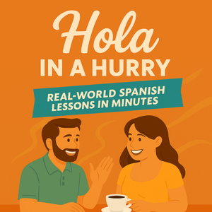 Hola in a Hurry