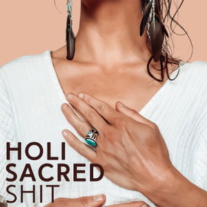 HOLI SACRED SH*T