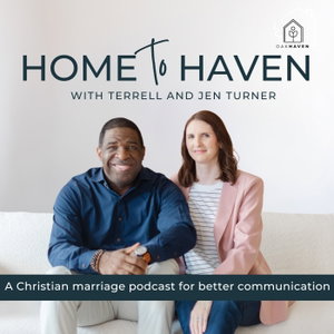 Home to Haven | A Christian Marriage Podcast for Better Communication