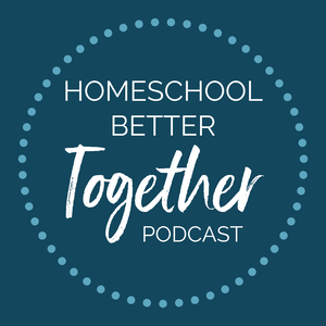 Homeschool Better Together