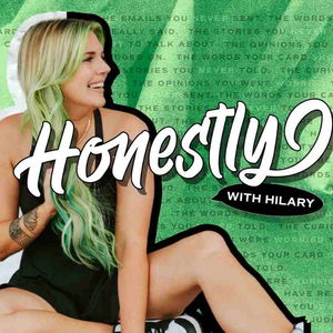 Honestly with Hilary