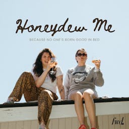 Honeydew Me