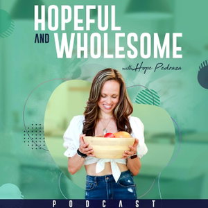 Hopeful and Wholesome: Wellness, Human Design & Somatic Healing for High-Achieving Women and Entrepreneurs
