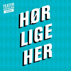 Hør lige her