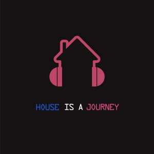 House is a Journey