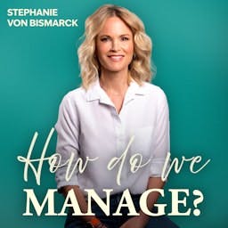 How Do We Manage?
