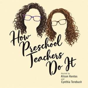 How Preschool Teachers Do It