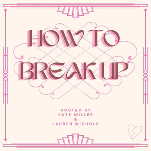 How to Break Up