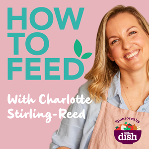 How to Feed with Charlotte Stirling-Reed