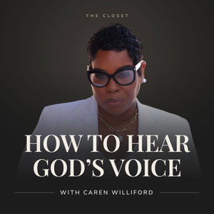 How to Hear God's Voice with Caren Williford