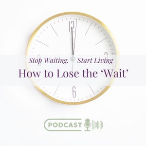 How to Lose the Wait