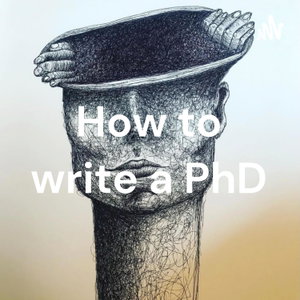 How to write a PhD