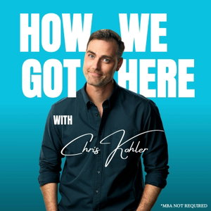How We Got Here with Chris Kohler