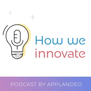How We Innovate Podcast by Applandeo