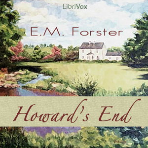 Howards End by E. M. Forster (1879 - 1970)
