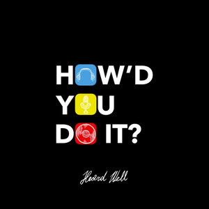 How'd You Do It?