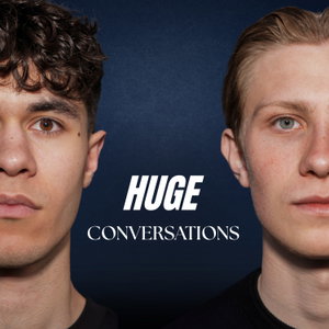 HUGE Conversations