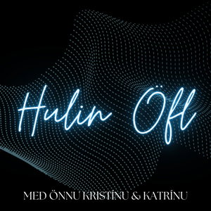 Hulin Öfl