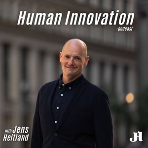 Human Innovation with Jens Heitland