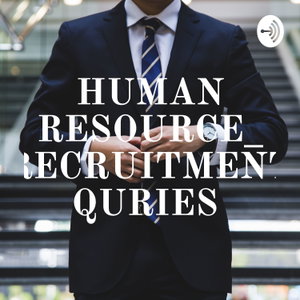 HUMAN RESOURCE_ RECRUITMENT QURIES