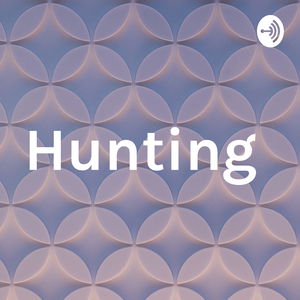 Hunting